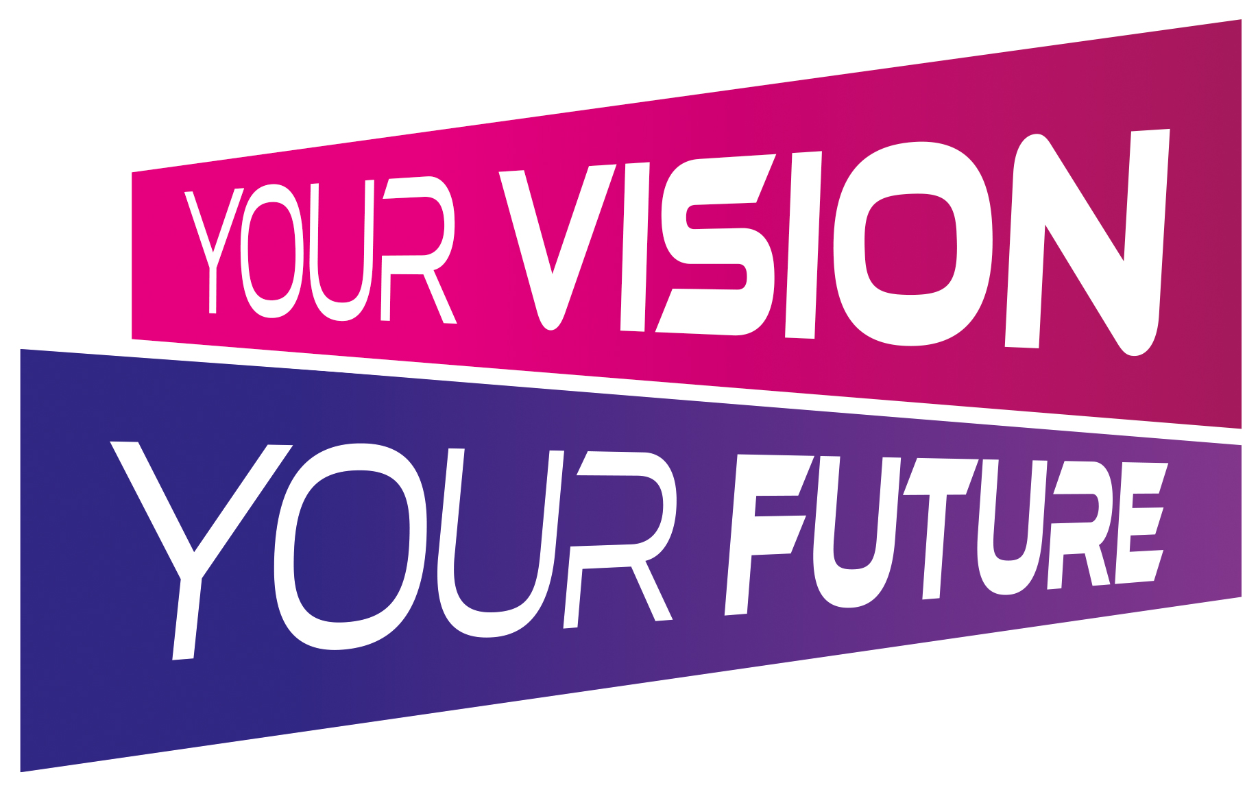 Your vision your future NO STRAP